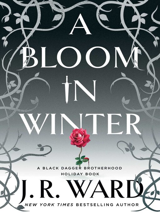 Title details for A Bloom in Winter by J.R. Ward - Available